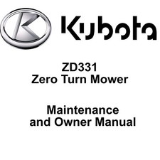 Kubota Zero Turn Mower model ZD331 Maintenance and Owner manual (Reprint)