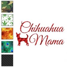 Chihuahua Mama, Vinyl Decal Sticker, 40 Patterns  3 Sizes, 3520