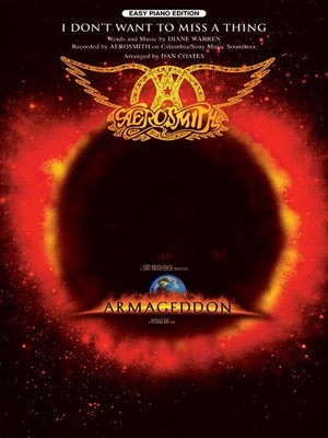 I Don't Want to Miss a Thing (from Armageddon)