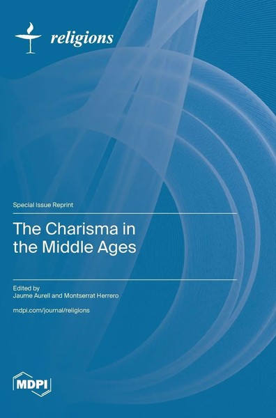 The Charisma In The Middle Ages | Buch | Englisch | 2024 | Mdpi Ag-image