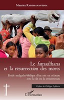 Maurice Rabemanantsoa | Le<Em> Famadihana</Em> Et La RéSurrection Des Morts