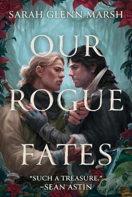 Sarah Glenn Marsh Our Rogue Fates (Paperback)
