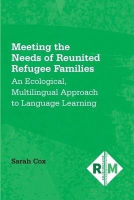 Meeting the Needs of Reunited Refugee Families : An Ecological, Multilingual ...
