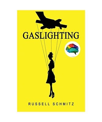 Gaslighting: The Narcissistic Gaslight Effect. How to Recognize Manipulative and