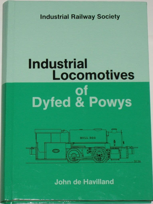 DYFED POWYS INDUSTRIAL LOCOMOTIVES Wales Railway History Steam Engines Rail Loco