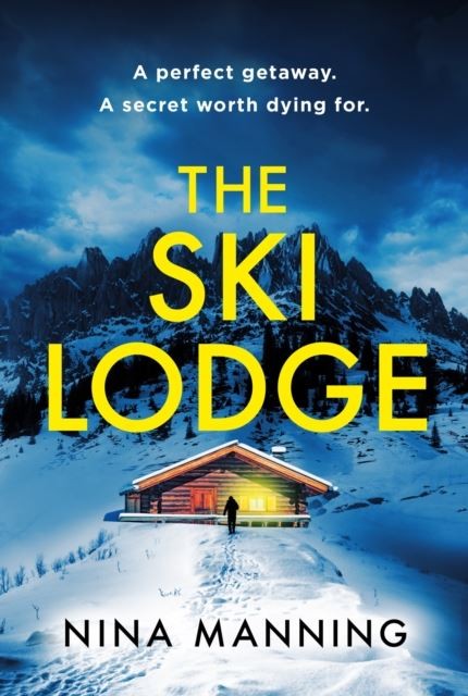 The Ski Lodge by Nina Manning Paperback