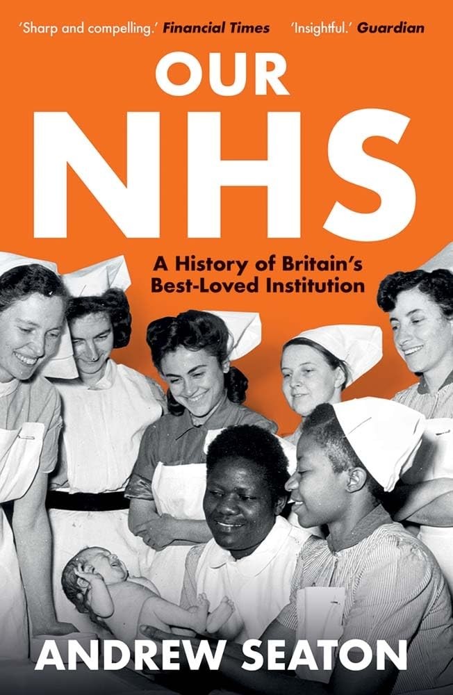 Our NHS: A History of Britain's Best Loved Institution - Image 3