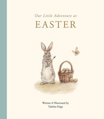 Our Little Adventure at Easter: An Easter Book for Babies and Toddlers about Fri