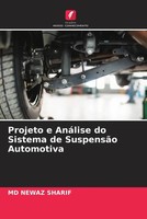 Md Newaz Sharif | Projeto E AnáLise Do Sistema De SuspensãO Automotiva | Buch