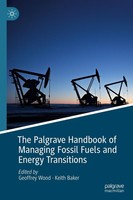 The Palgrave Handbook Of Managing Fossil Fuels And Energy Transitions Geoffrey W