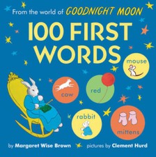 From the World of Goodnight Moon: 100 First Words - Board book - GOOD