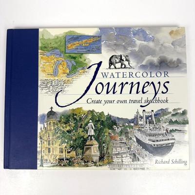 Watercolor Journeys: Create Your Own Travel Sketchbook Richard Schilling 2003