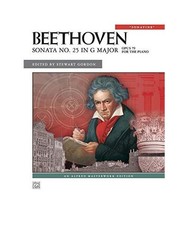 Beethoven: Sonata No. 25 in G Major: "Sontatine": Opus 79 for the Piano