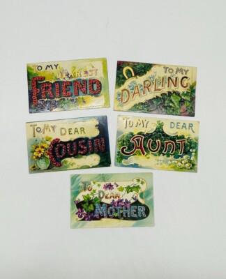 Lot of 5 Antique Victorian Postcards ''To My'' FRIEND Darling MOTHER Cousin AUNT