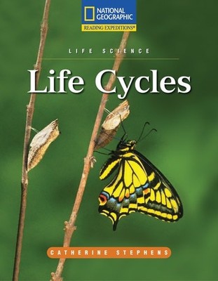 Reading Expeditions (Science: Life Science): Life Cycles (Nonfiction Reading and