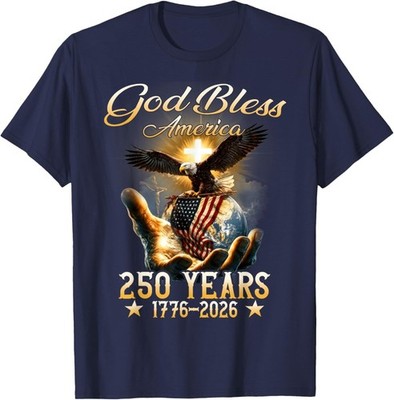 God Bless America 250 Years 1776 2026 Christian 4th of July T-Shirt