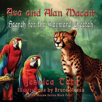 Ava And Alan Macaw Search For The Wayward Cheetah | Jessica Tate | Taschenbuch