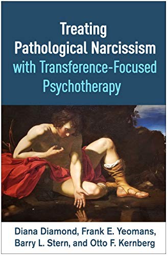 Treating Pathological Narcissism With Transference-focused Psychotherapy - Image 4