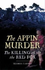The Appin Murder: The Killing of the Red Fox-Seamus Carney, 9781