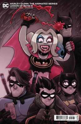 Harley Quinn The Animated Series Legion Of Bats #5 (Of 6) Cover B Dan Hipp Card