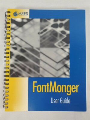 Ares FontMonger User Guide 1991-92 PB 1st Printing Computer Software Manual