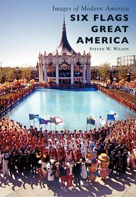 NEW Arcadia Publishing Six Flags Great America, IL 9781467117029 Images of Moder