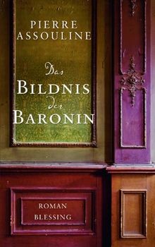Das Bildnis der Baronin: Roman von Assouline, Pierre | Buch | Zustand sehr gut