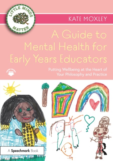 A Guide to Mental Health for Early Years Educators by Kate Moxley - Image 6