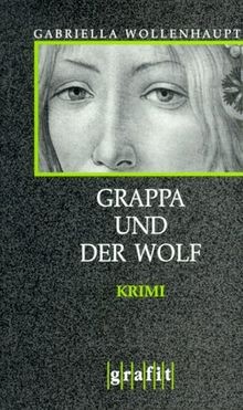Grappa und der Wolf: Kriminalroman (Grafitäter und Grafi... | Buch | Zustand gut