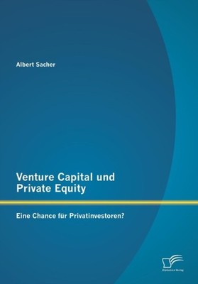 Sacher - Venture Capital und Private Equity  Eine Chance fr Privatinv - X555z