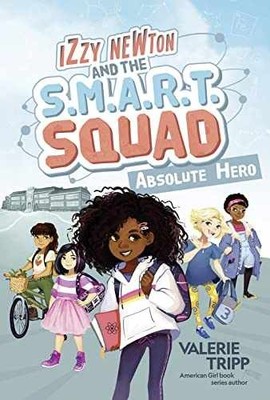 Izzy Newton and the S.M.A.R.T. - Hardcover, by Tripp Valerie - Very Good x