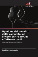 Sophie Chimwenje | Opinione Dei Membri Della Comunità Sul Divieto Per Le Tba...