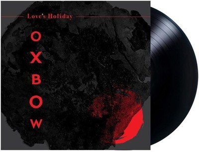 Oxbow - Love's Holiday [New Vinyl LP]