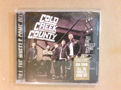 CD / COLD CREEK COUNTY / TILL THE WHEELS COME OFF / NEUF SOUS CELLO
