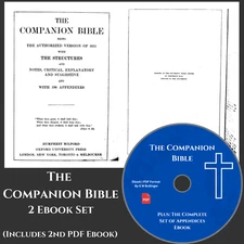 THE COMPANION BIBLE - E W Bullinger- Christian Scripture Commentary E-Book on CD