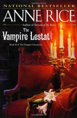 The Vampire Lestat (Vampire Chronicles) by Rice, Anne [Paperback]