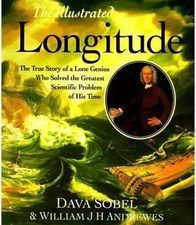The Illustrated Longitude: The True Story of a Lone Genius Who Solved the...