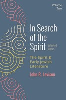 In Search Of The Spirit Selected Works, Volume Two John R. Levison Taschenbuch