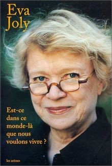 Est-ce dans ce monde-là que nous voulons vivre ? von Jol... | Buch | Zustand gut
