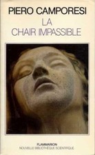 Piero Camporesi / LA CHAIR IMPASSIBLE 1986