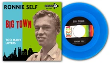RONNIE SELF - BIG TOWN / TOO MANY LOVERS - TOP ROCKABILLY TWO SIDER ON BLUE WAX
