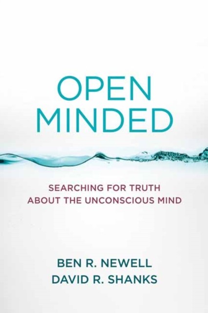 Open Minded by Ben R. Newell (Paperback Book)
