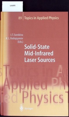 Solid state mid-infrared laser sources. With 36 tables. Sorokina, Irina T.: