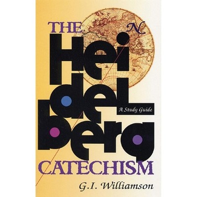 The Heidelberg Catechism: A Study Guide by G.I. Williamson (English) Paperback B