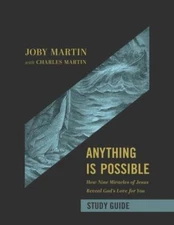Anything Is Possible Study Guide: How Nin- paperback, 9781546004622, Joby Martin
