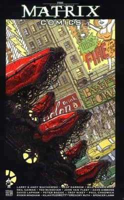 The Matrix Comics, Vol. 1, Wachowski, Andy,Wachowski, Larry,Darrow, Geof,Sienkie