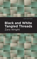 Black And White Tangled Threads Zara Wright Taschenbuch Kartoniert / Broschiert