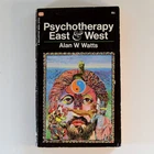 Psychotherapy East & West - Alan W. Watts - 1970 Ballantine Vintage paperback