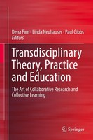 Transdisciplinary Theory, Practice And Education Dena Fam