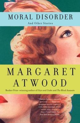 Moral Disorder and Other Stories - Paperback By Atwood, Margaret - GOOD